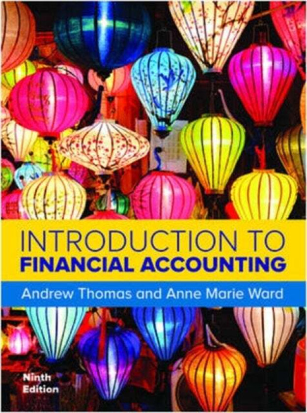 Introduction to Financial Accounting, 9e av Andrew Thomas, Anne Marie Ward