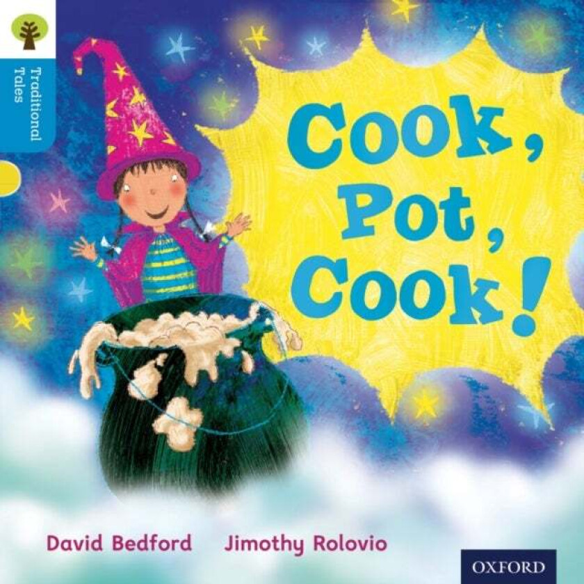 Oxford Reading Tree Traditional Tales: Level 3: Cook, Pot, Cook! av David Bedford, Nikki Gamble, Thelma Page