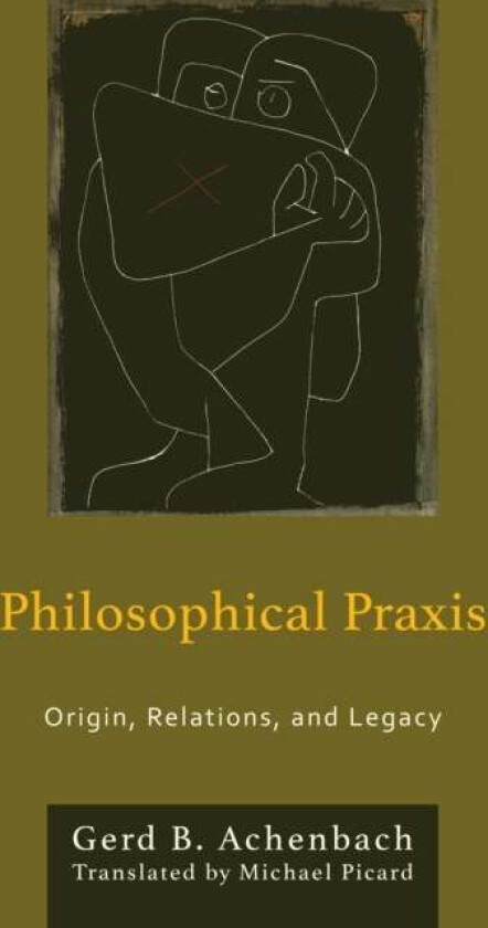 Philosophical Praxis Av Gerd B Achenbach