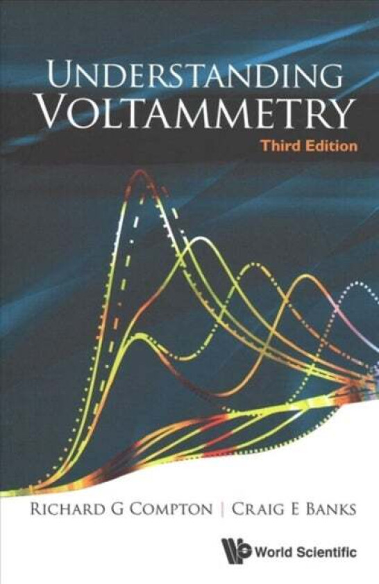 Understanding Voltammetry (Third Edition) av Richard Guy (Univ Of Oxford Uk) Compton, Banks