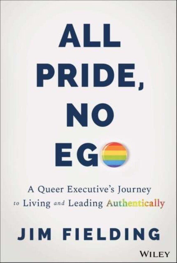 All Pride, No Ego av Jim Fielding