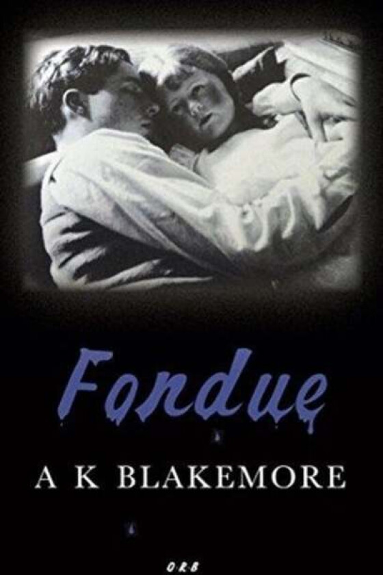 Fondue av A. K. Blakemore