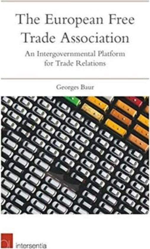 The European Free Trade Association av Georges Baur
