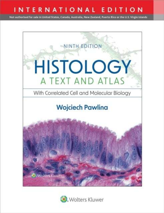 Histology: A Text and Atlas av Dr. Wojciech MD FAAA Pawlina