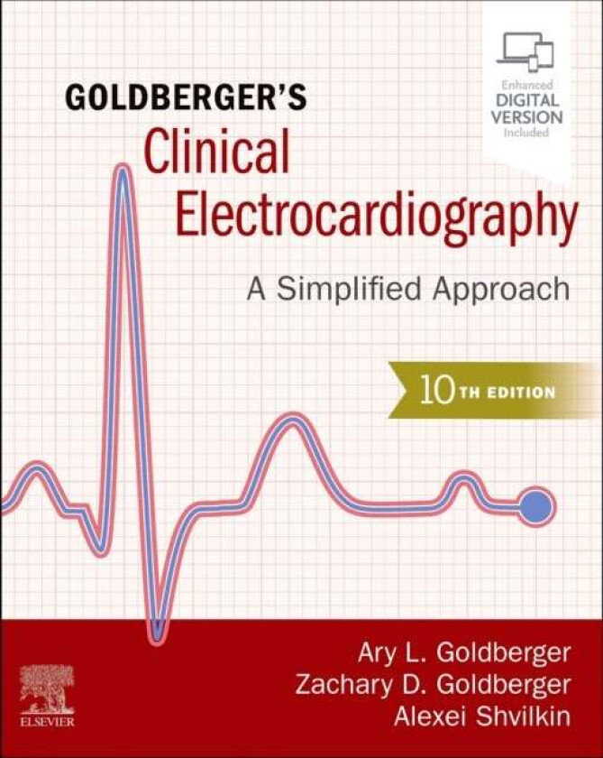 Goldberger's Clinical Electrocardiography av Ary L. MD FACC (Professor of Medicine Harvard Medical School Director Margret and HA Rey Institute f