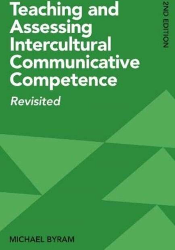 Teaching and Assessing Intercultural Communicative Competence av Michael Byram