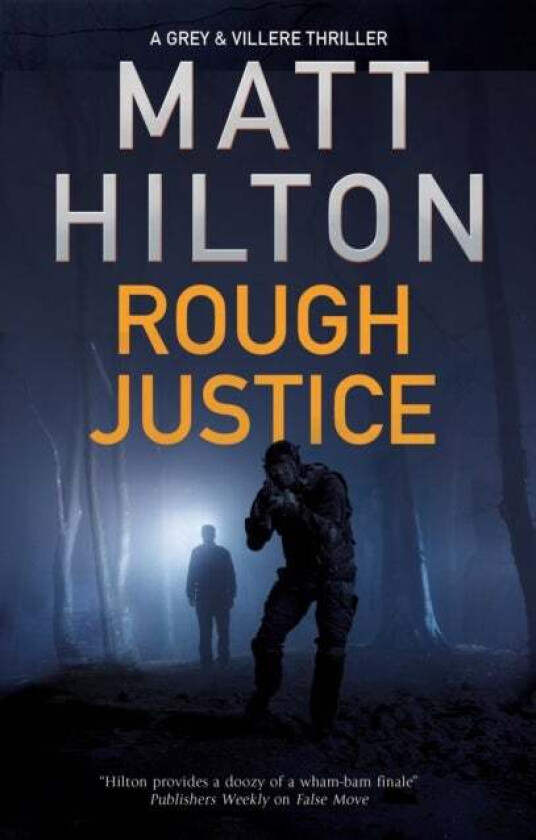 Rough Justice av Matt Hilton