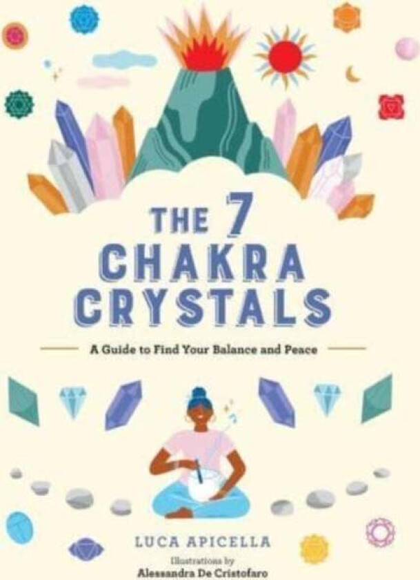 The 7 Chakra Crystals av Luca Apicella