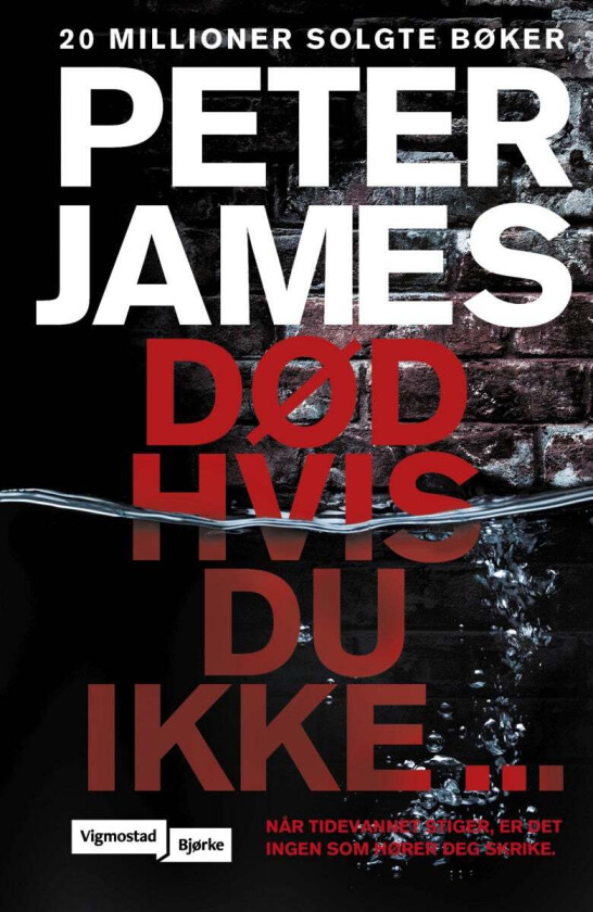 Død hvis du ikke ... av Peter James