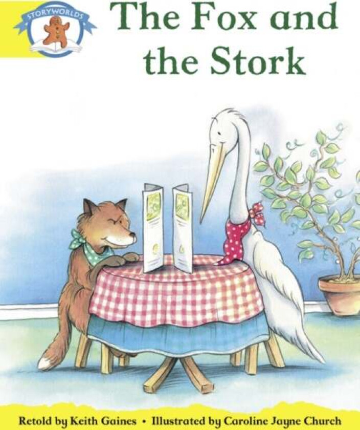 Literacy Edition Storyworlds 2, Once Upon A Time World, The Fox and the Stork av Keith Gaines