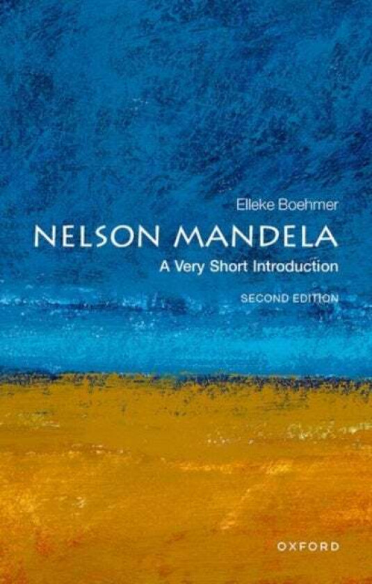 Nelson Mandela: A Very Short Introduction av Elleke (Professor of World Literature in English Professor of World Literature in English University of O