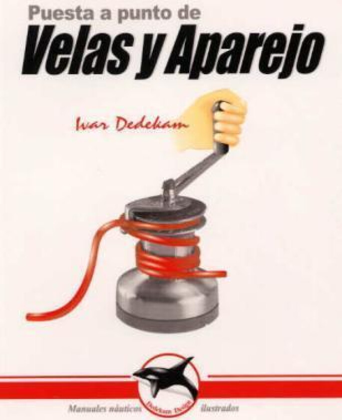 Puesta a punto de velas y aparejo av Ivar Dedekam