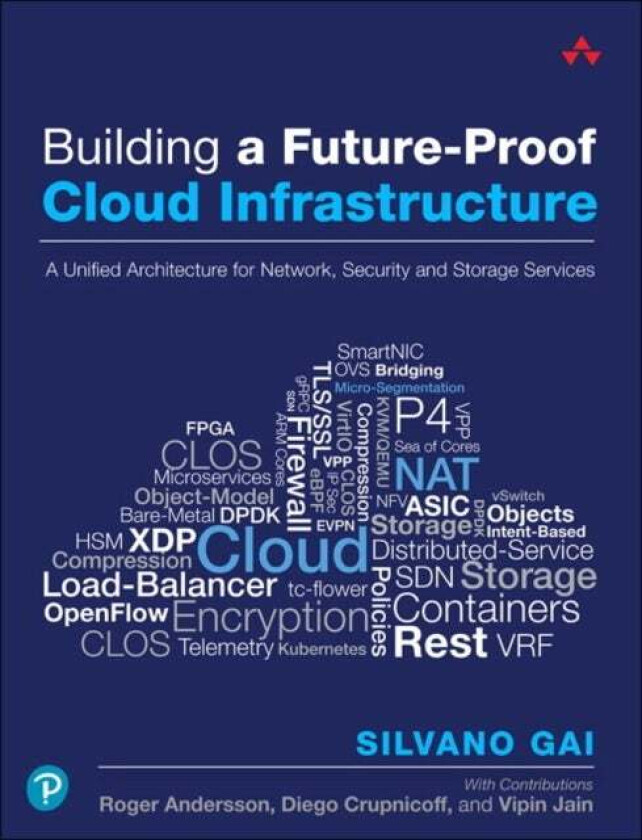 Building a Future-Proof Cloud Infrastructure av Silvano Gai