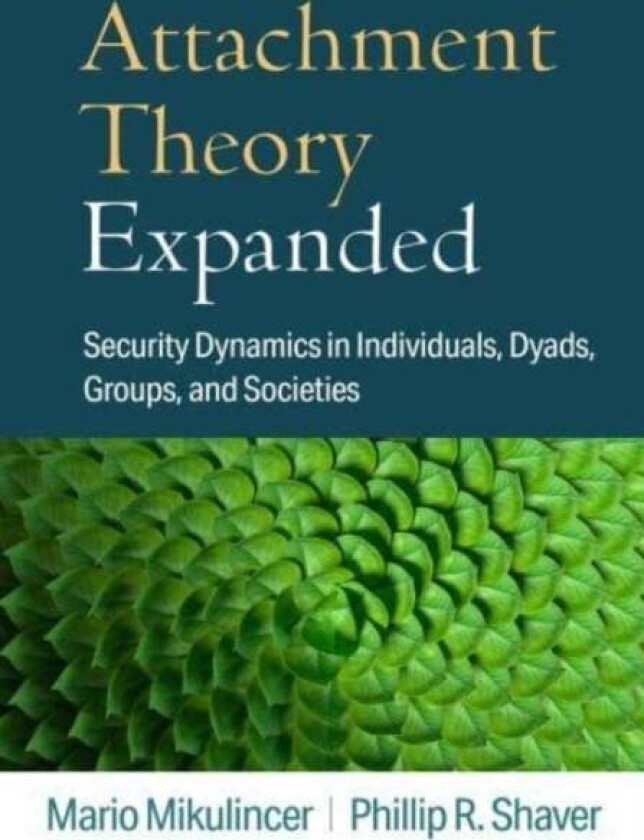 Attachment Theory Expanded av Mario Mikulincer