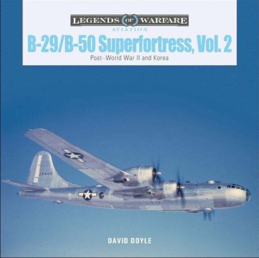 B-29/B-50 Superfortress, Vol. 2 av David Doyle