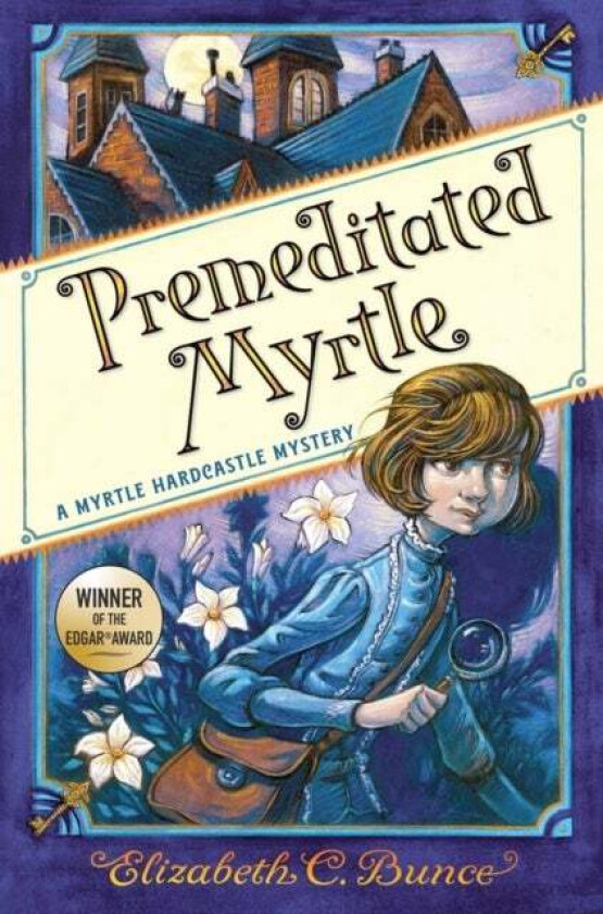 Premeditated Myrtle (Myrtle Hardcastle Mystery 1) av Elizabeth C. Bunce