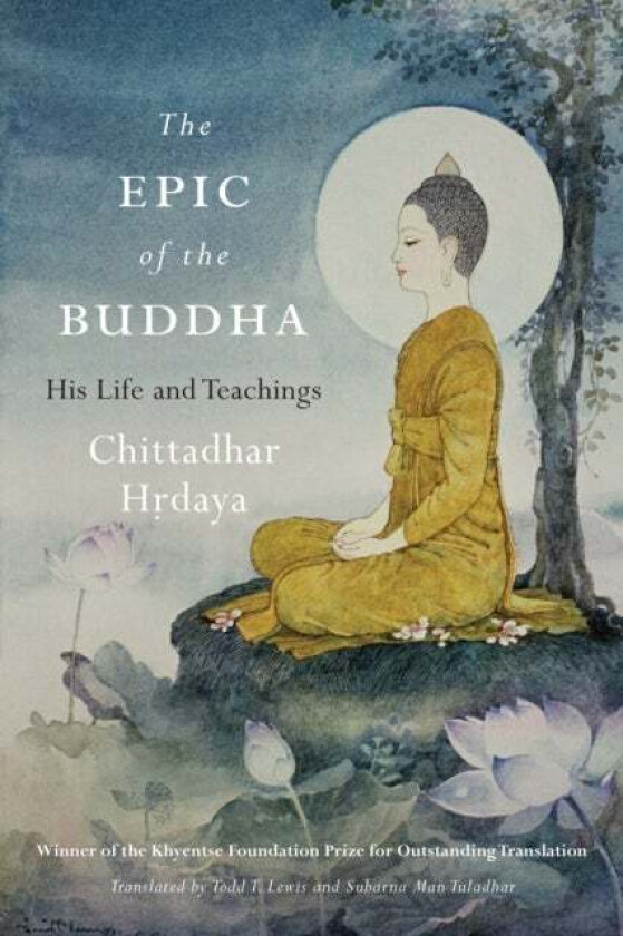 Epic of the Buddha av Chittadhar Hrdaya, Todd Lewis