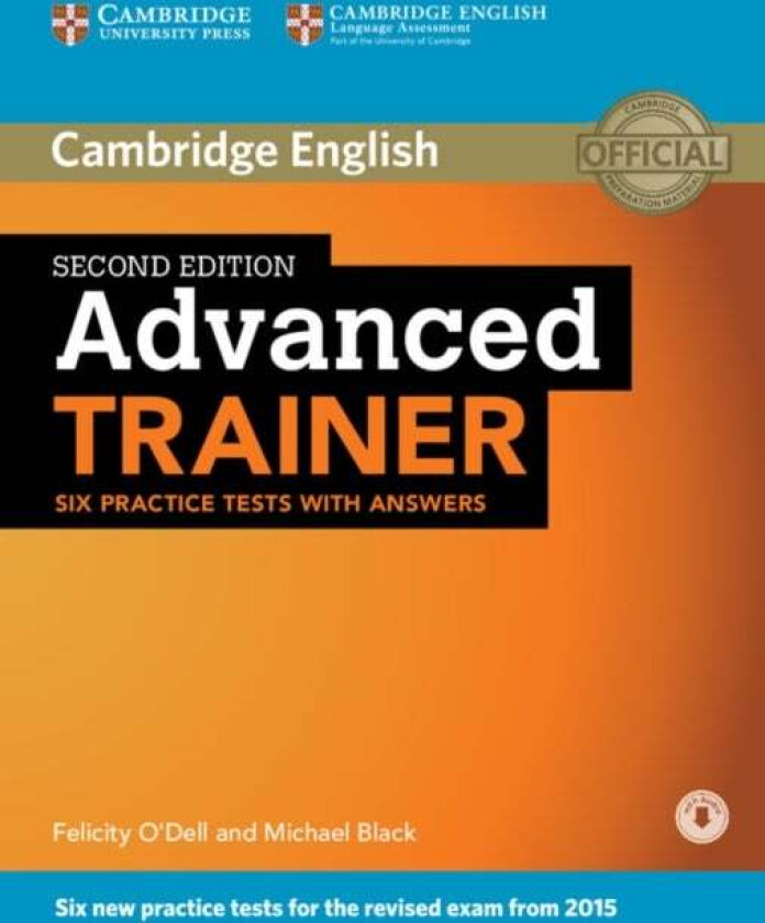 Advanced Trainer Six Practice Tests with Answers with Audio av Michael Black, Felicity O'Dell