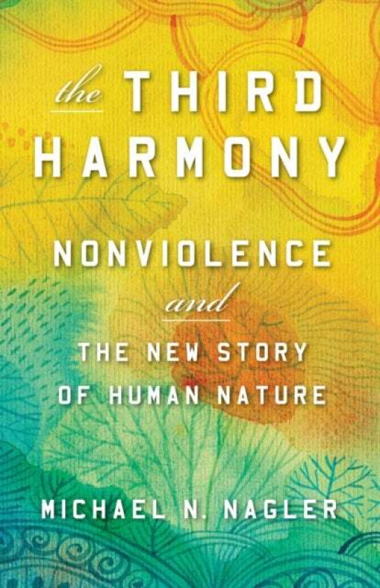 Third Harmony av Michael N Nagler