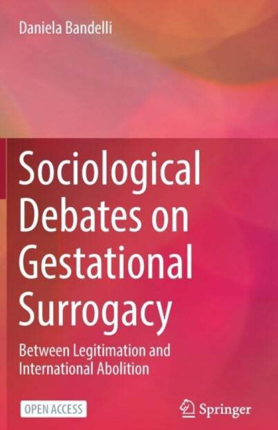 Sociological Debates on Gestational Surrogacy av Daniela Bandelli