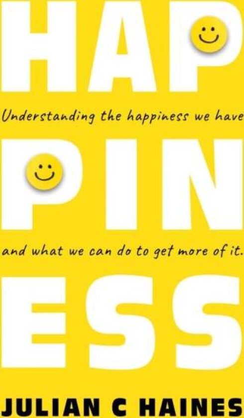 Happiness av Julian C Haines