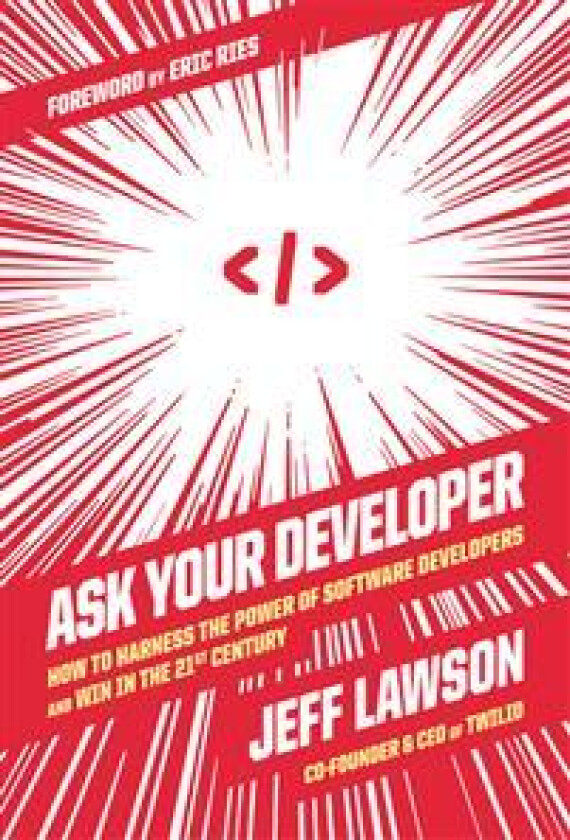 Ask Your Developer av Jeff Lawson