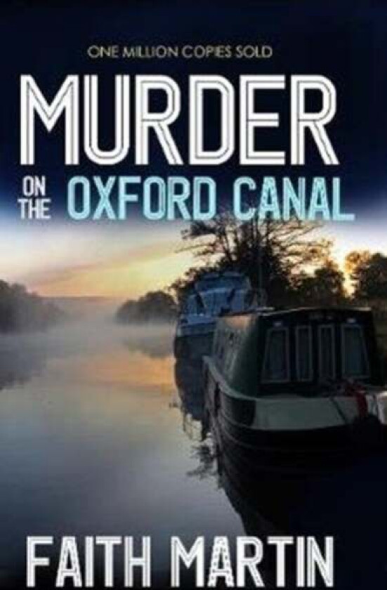 Murder on the Oxford Canal av Faith Martin