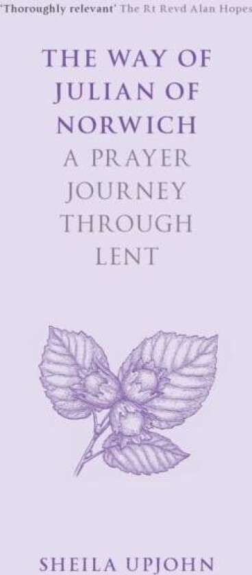 The Way of Julian of Norwich av Sheila Upjohn