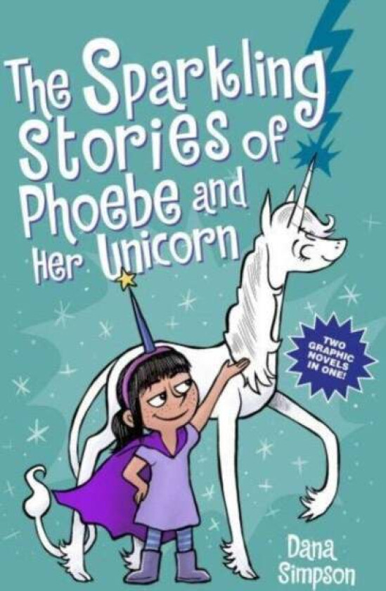 The Sparkling Stories of Phoebe and Her Unicorn av Dana Simpson