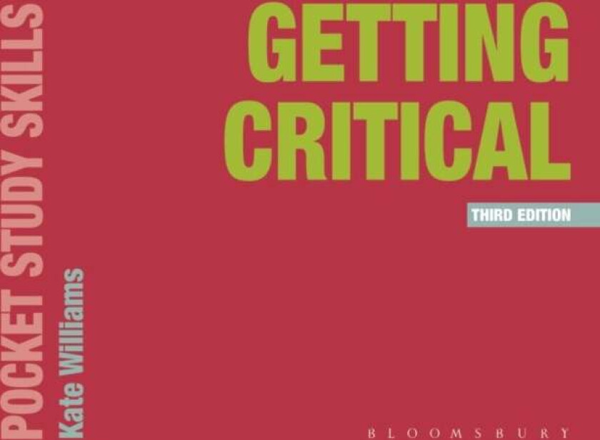 Getting Critical av Kate (Oxford Brookes University UK) Williams