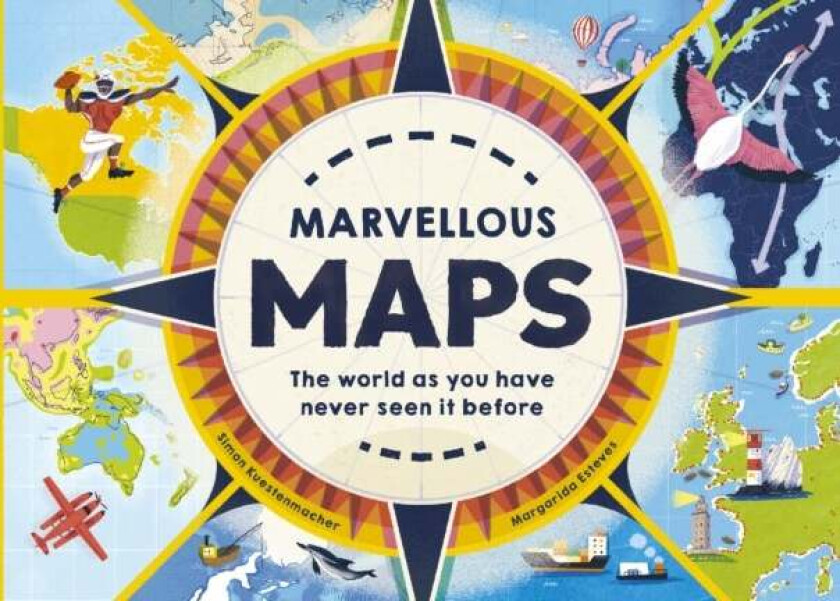 Marvellous Maps av Simon Kuestenmacher