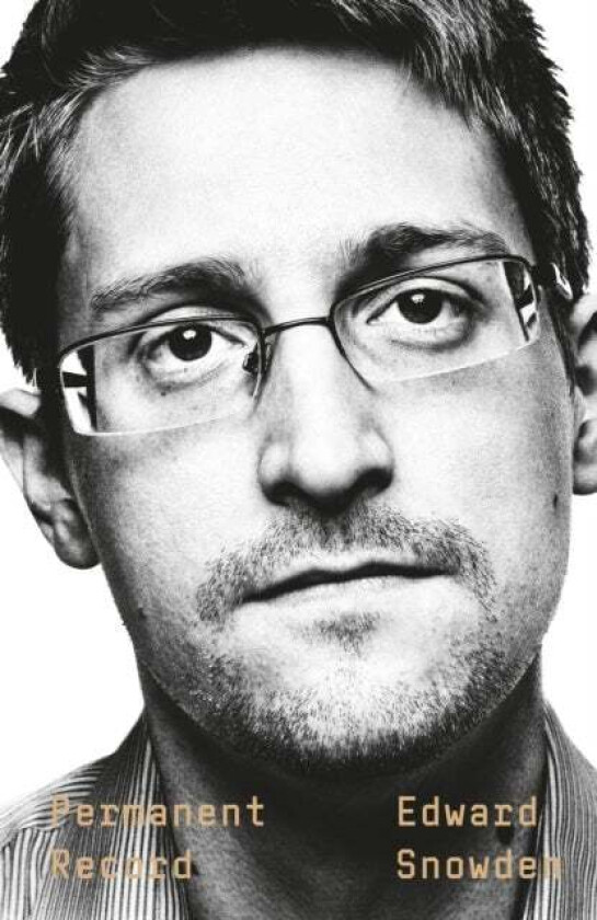 Permanent Record av Edward Snowden