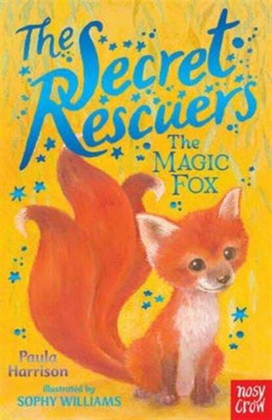 The Secret Rescuers: The Magic Fox av Paula Harrison