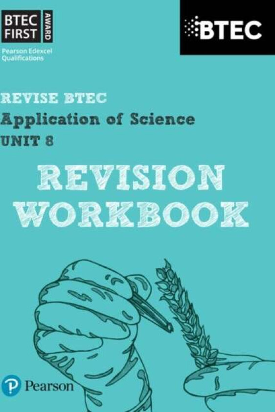 Pearson REVISE BTEC First in Applied Science: Application of Science Unit 8 Revision Guide - 2023 an av Jennifer Stafford-Brown