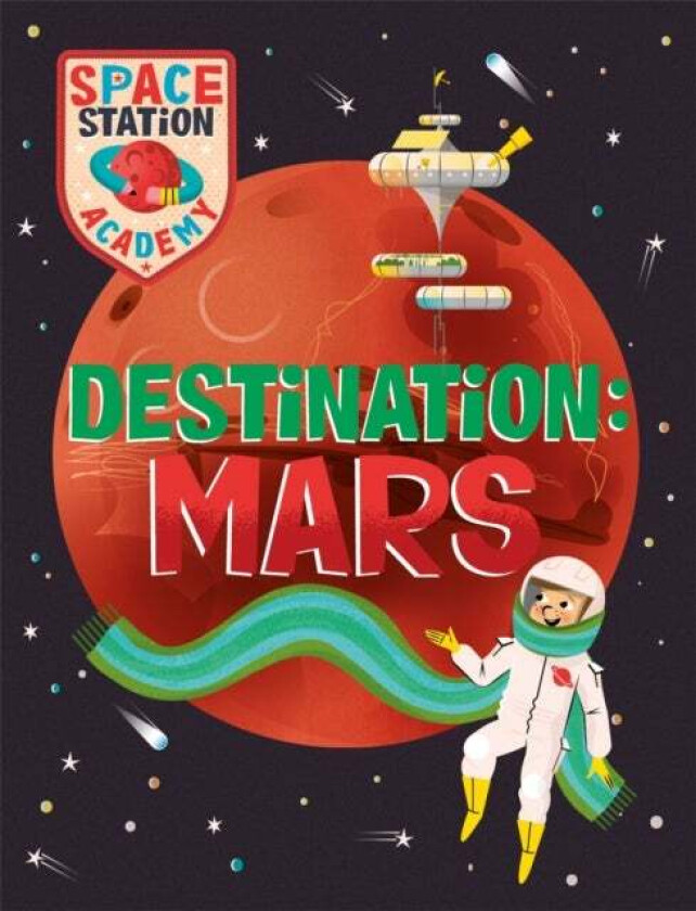 Space Station Academy: Destination Mars av Sally Spray