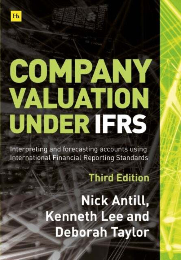 Company valuation under IFRS - 3rd edition av Nick Antill, Kenneth Lee, Deborah Taylor
