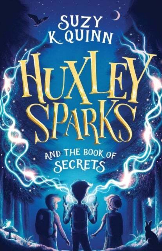 Huxley Sparks and the Book of Secrets av Suzy K. Quinn