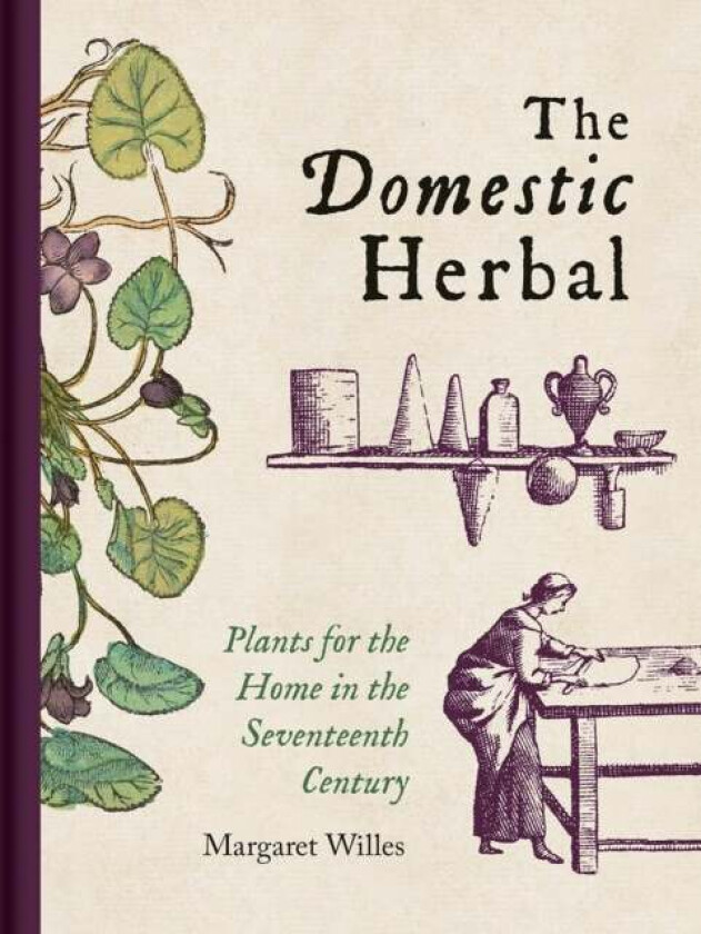 Domestic Herbal, The av Margaret Willes