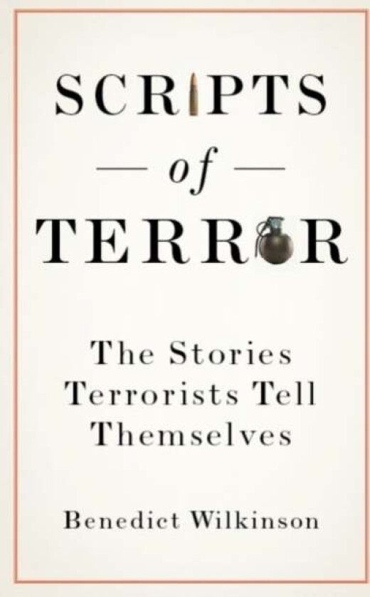 Scripts of Terror av Benedict Wilkinson