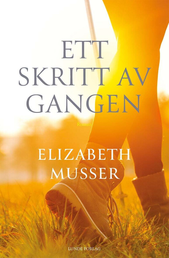 Ett skritt av gangen av Elizabeth Musser