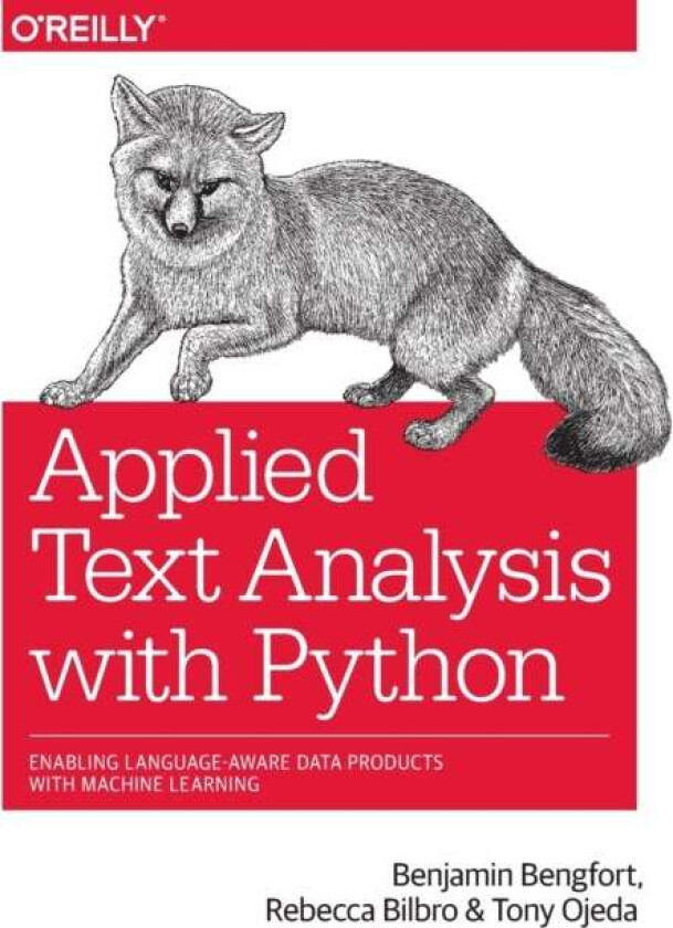 Applied Text Analysis with Python av Benjamin Bengfort, Rebecca Bilbro, Tony Ojeda