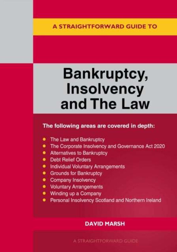 A Straightforward Guide To Bankruptcy Insolvency And The Law av David Marsh
