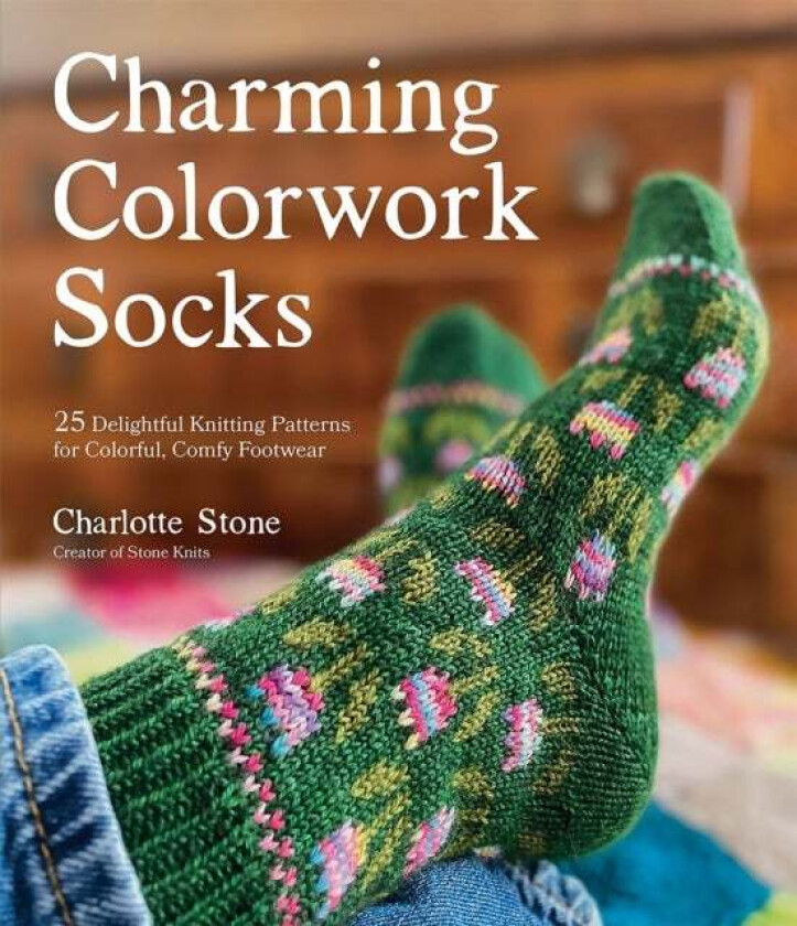 Charming Colorwork Socks av Charlotte Stone