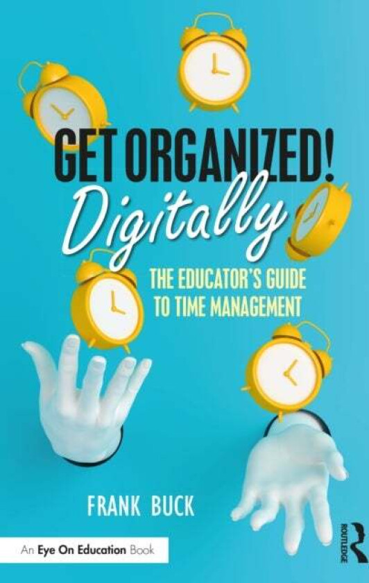 Get Organized Digitally! av Frank (Education Consultant USA) Buck