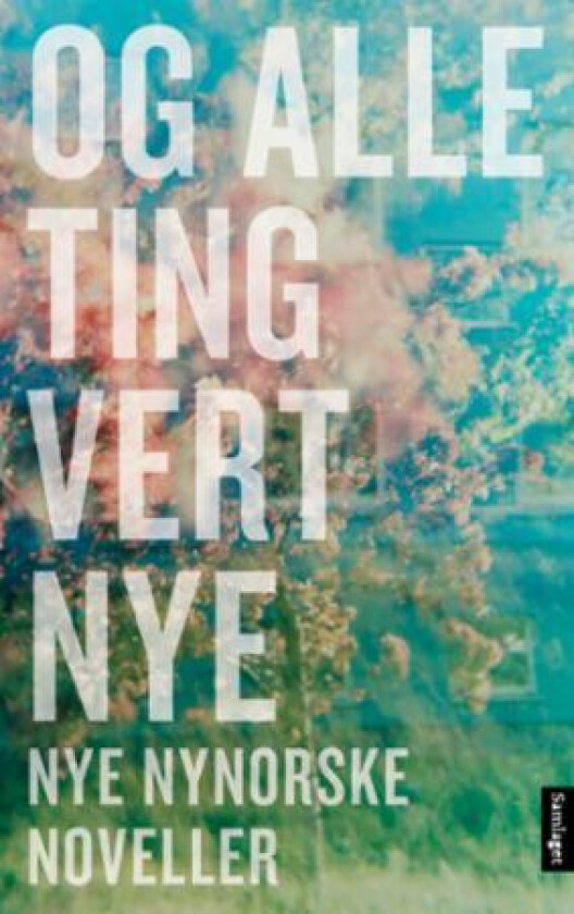 Og alle ting vert nye av Aina Basso, Inger Bråtveit, Anne Lise Frøkedal, Erlend Kaasa, Tore Kvæven, Oda Malmin, Annlaug Selstø, Susanne Skogstad, Rake