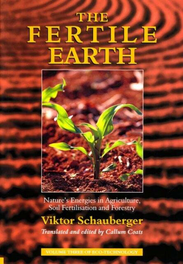 The Fertile Earth av Viktor Schauberger