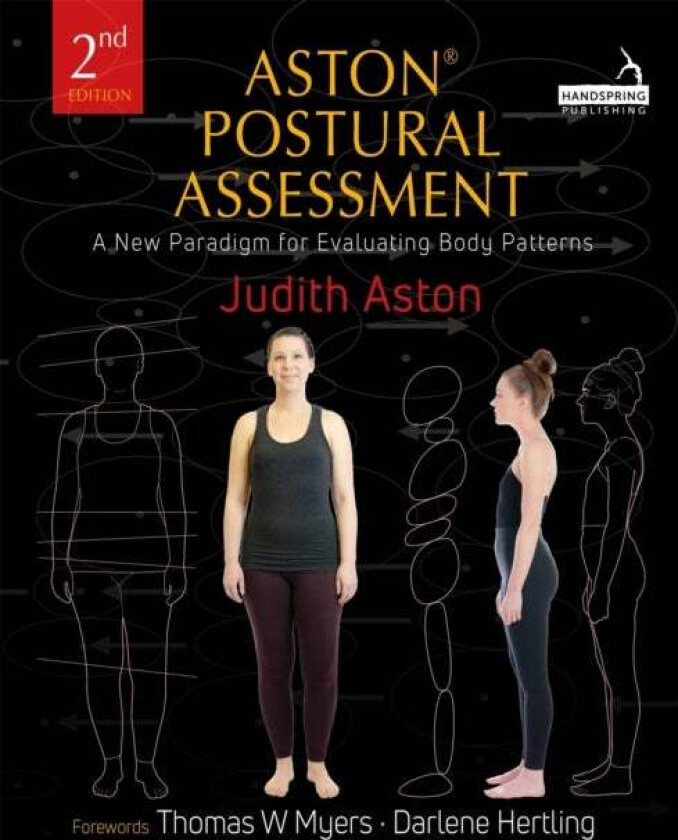 Aston(r) Postural Assessment av Judith Aston