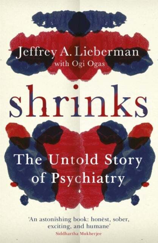 Shrinks av Jeffrey A. Lieberman, Ogi Ogas