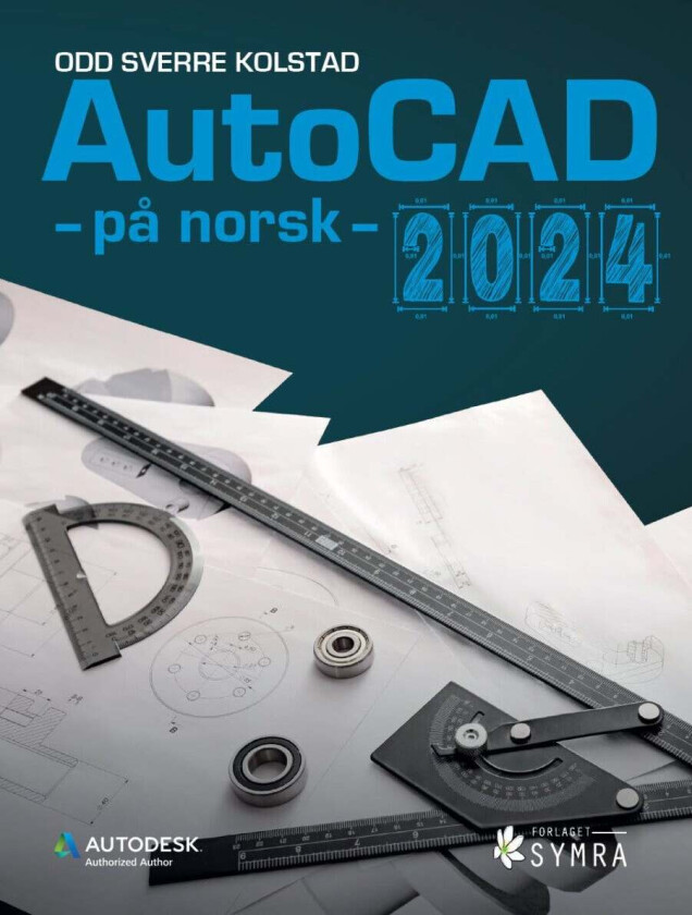 AutoCAD - på norsk - 2024 av Odd Sverre Kolstad
