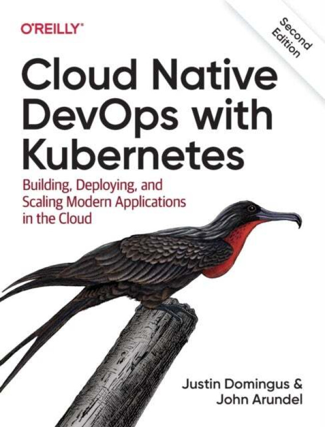 Cloud Native Devops with Kubernetes 2e av Justin Domingus